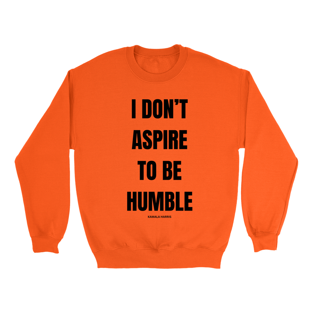 Pre Order:  Humble Sweatshirt