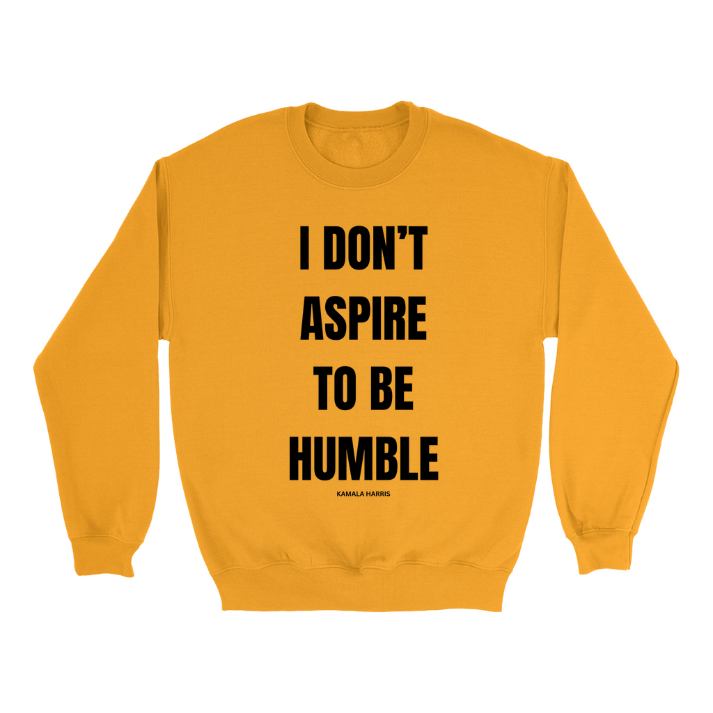 Pre Order:  Humble Sweatshirt