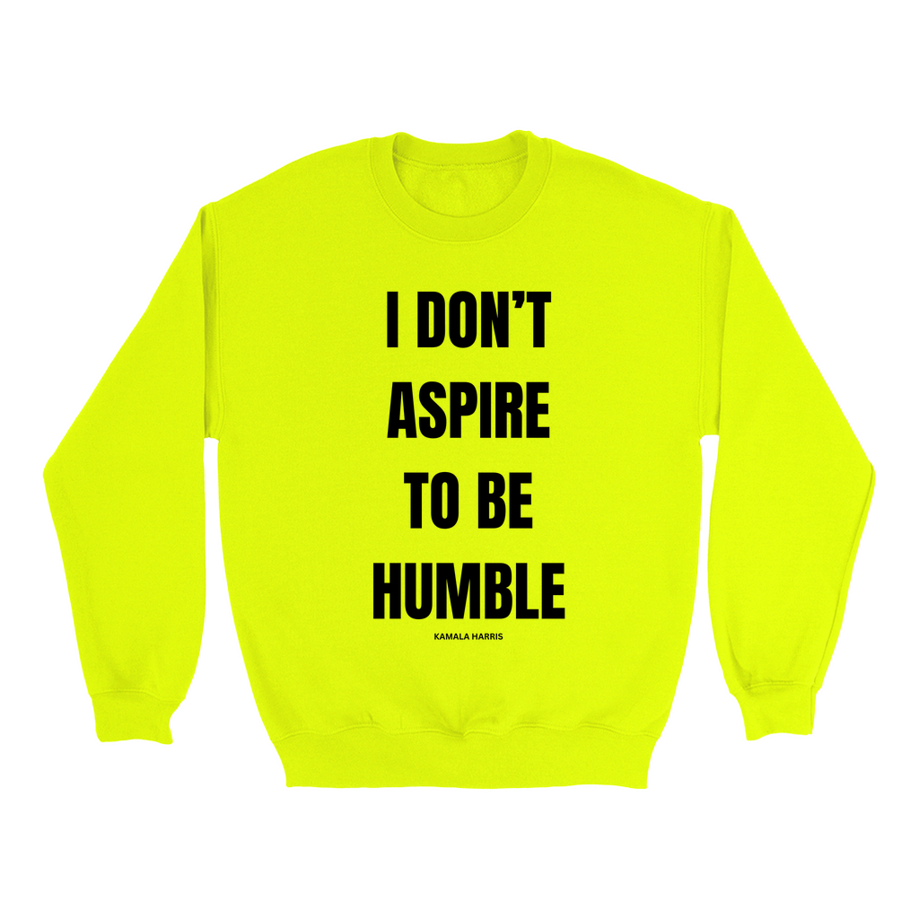 Pre Order:  Humble Sweatshirt